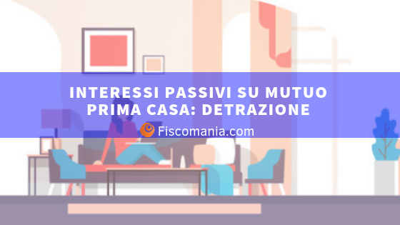 Interessi Passivi Mutuo Prima Casa Detrazione Irpef