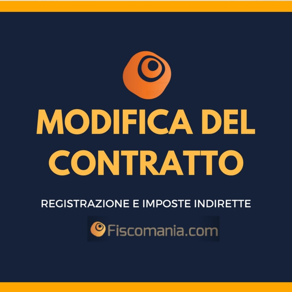 Modifica Contratto Di Locazione La Registrazione Fiscomania