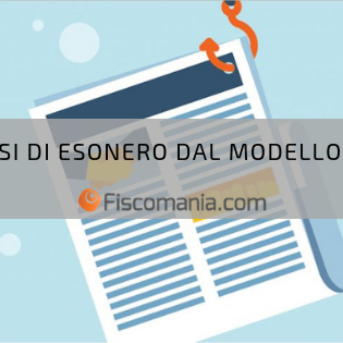 7 Casi Di Esonero Dal Modello 7302018 Fiscomania
