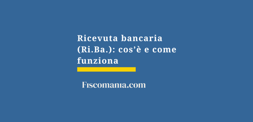 Differenza Ri.ba Al Dopo Incasso E Salvo Buon Fine Ricevuta bancaria: incasso e contabilizzazione - Fiscomania