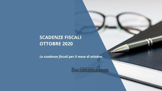 Scadenze fiscali ottobre 2020