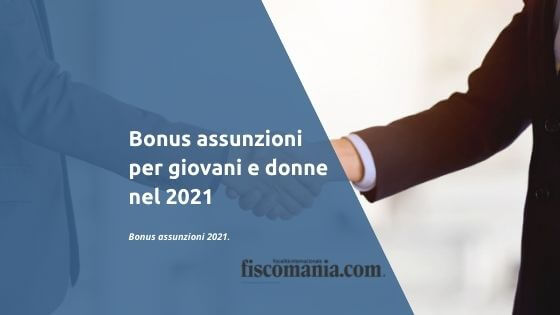 Bonus assunzioni 2021