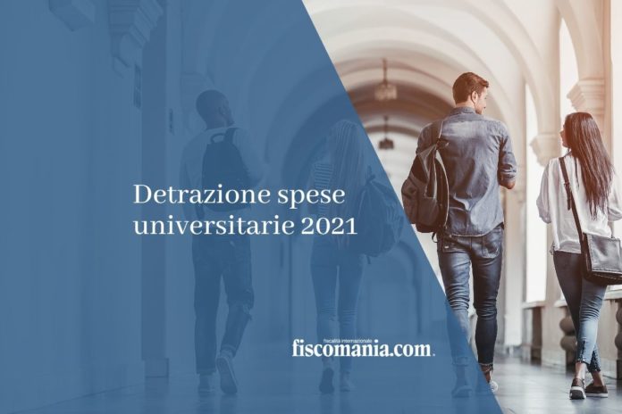 detrazione spese universitarie 2021