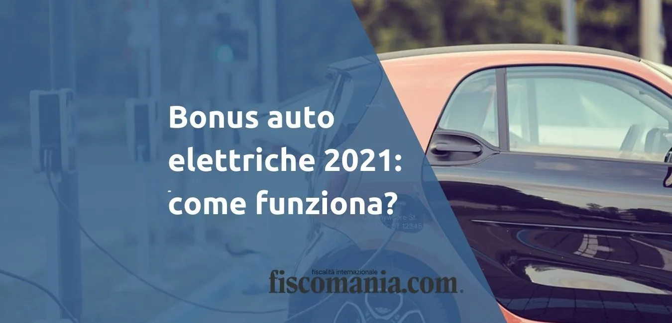Bonus auto elettriche 2021