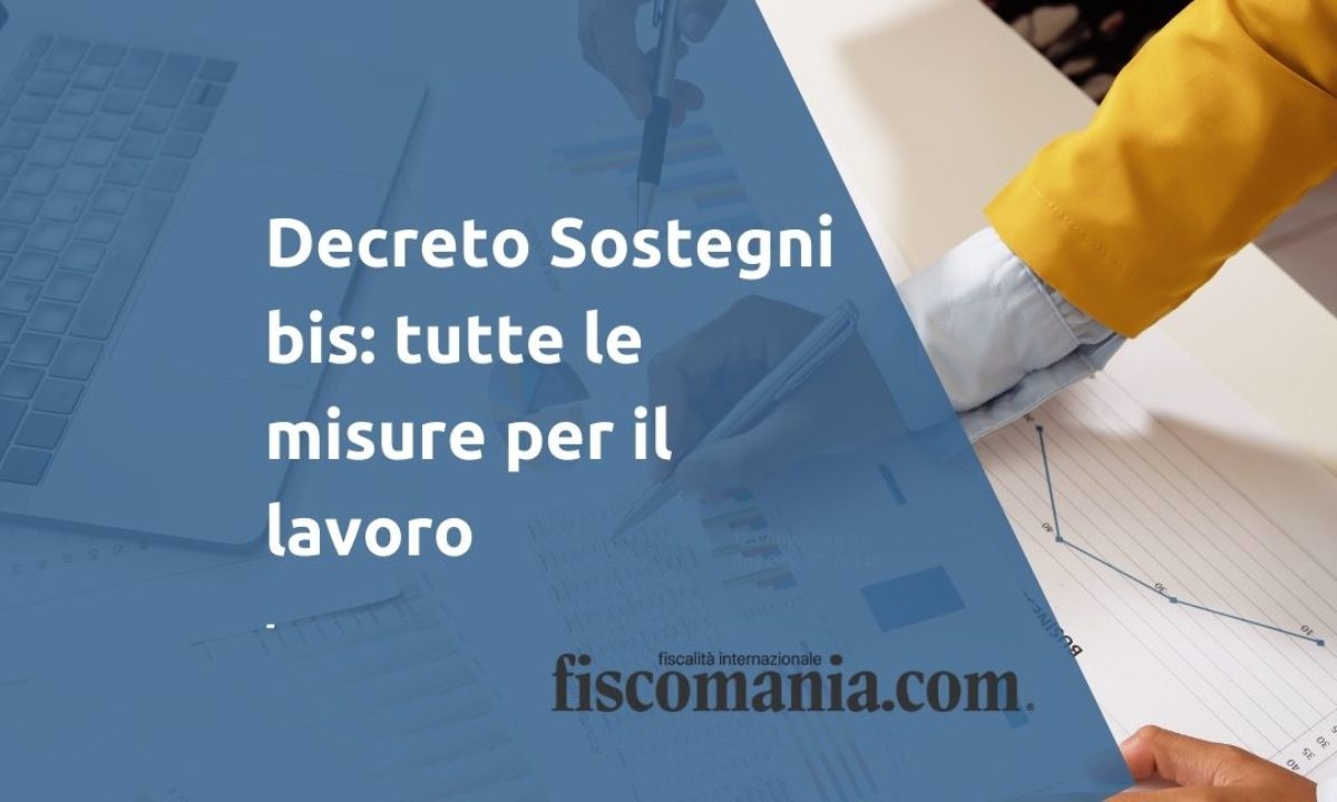 Decreto Sostegni Bis / Dbuyosdvohmqwm / Decreto sostegni bis, le misure