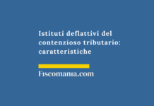 Istituti-deflattivi-contenzioso-tributario-caratteristiche-funzionamento-consigli