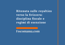 Ritenuta sulle royalties verso la Svizzera: disciplina fiscale e regimi di esenzione Ritenuta-sulle-royalties-verso-Svizzera-disciplina-fiscale-regimi-esenzione
