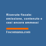 Ricevuta-fiscale-emissione-contenuto-casi-ancora-ammessi