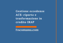 Gestione eccedenze ACE 2026: riporto e trasformazione in credito IRAP Gestione-eccedenze-ACE-riporto-trasformazione-credito-IRAP