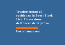 Trasferimento di residenza in Paesi Black List: l’inversione dell’onere della prova Trasferimento-residenza-Paesi-Black-List-inversione-onere-prova