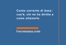 Conto corrente di base: cos’è, chi ne ha diritto e come ottenerlo Conto-corrente-di-base-cos'è-chi-ne-ha-diritto-come-ottenerlo