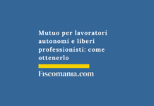 Mutuo-lavoratori-autonomi-liberi-professionisti-come-ottenerlo