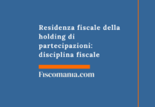 Residenza fiscale della holding di partecipazioni: disciplina fiscale e rischi Residenza-fiscale-holding-di-partecipazioni-disciplina-fiscale-rischi
