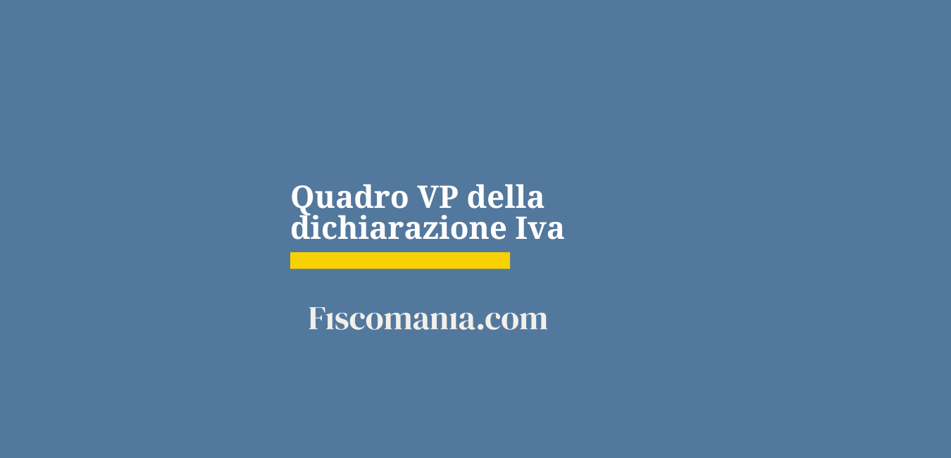 Quadro VP della dichiarazione Iva