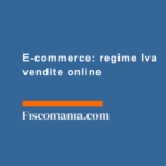 E-commerce-regime-Iva-vendite-online-guida