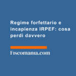 Regime-forfettario-incapienza-IRPEF-cosa-perdi