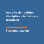 Accollo-del-debito-disciplina-civilistica-tributaria