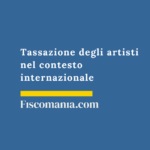 Tassazione degli artisti nel contesto internazionale Tassazione-redditi-artisti-ambito-internazionale