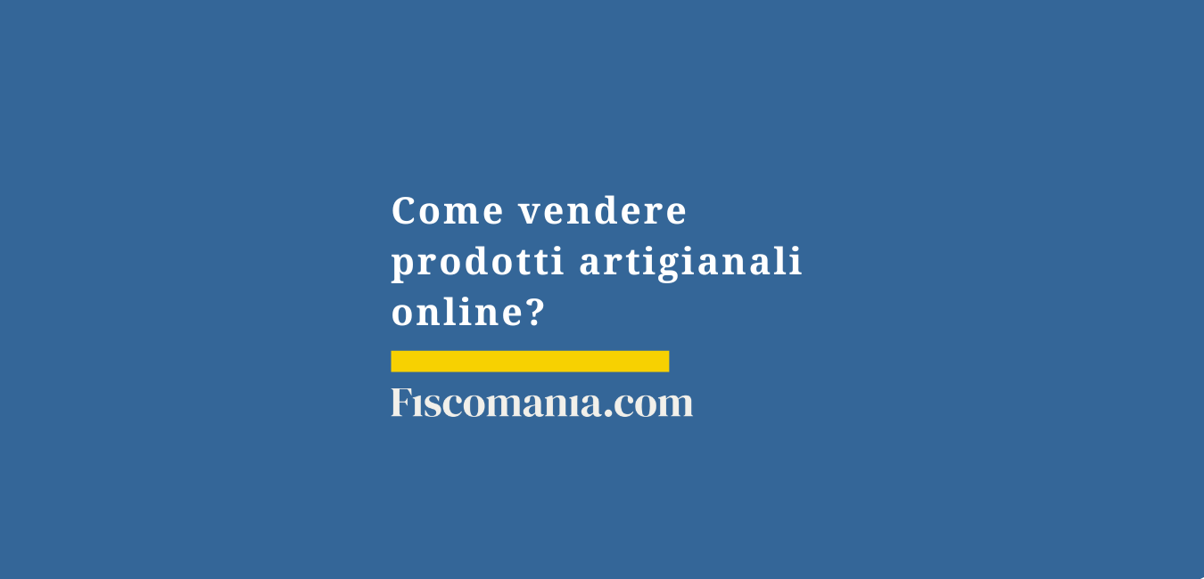 Come vendere prodotti artigianali online?