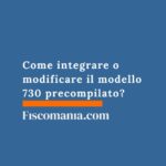 come-integrare-modificare-730