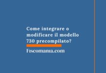 Come integrare o modificare il modello 730 precompilato? come-integrare-modificare-730