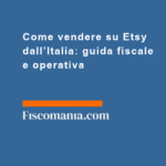 Come-vendere-su-Etsy-dall’Italia-guida-fiscale-operativa