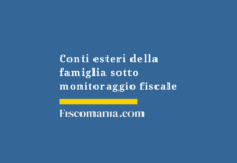 Conti-esteri-famiglia-monitoraggio-fiscale