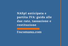 NASpI anticipata e partita IVA: guida 2026 alle due rate, tassazione e restituzione NASpI-anticipata-partita-IVA-guida-due-rate-tassazione-restituzione