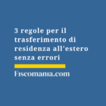 3-regole-trasferimento-residenza-estero-senza-errori