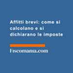 Affitti-brevi-come-si-calcolano-si-dichiarano-imposte