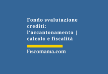 Fondo-svalutazione-crediti-accantonamento-calcolo-fiscalità