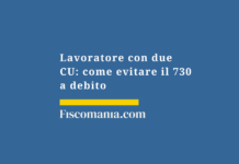 Lavoratore-con-due-CU-evitare-730-debito