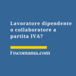 Lavoratore-dipendente-collaboratore-partita-IVA