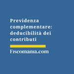 Previdenza complementare deducibilità 2026: nuovo limite € 5.300 Previdenza-complementare-deducibilità-contributi-IRPEF