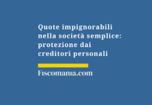 Quote-impignorabili-società-semplice-protezione-creditori-personali