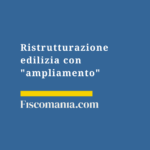 Ristrutturazione-edilizia-con-ampliamento