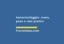 Autoriciclaggio: reato, pene e casi pratici Autoriciclaggio-reato-pene-casi-pratici