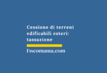 Cessione-terreni-edificabili-esteri-tassazione-consulenza-online