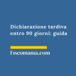 Dichiarazione-redditi-tardiva-sanzioni-guida