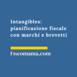 Intangible-assets-pianificazione-fiscale-marchi-brevetti