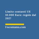 Limite-contanti-UE-10.000-Euro-regole-2027