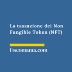 Tassazione-NFT-Non-Fungible-Token-guida