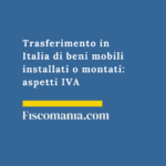 Trasferimento-beni-montaggio-IVA-fatturazione