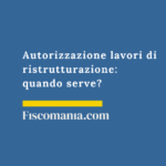 Autorizzazione lavori di ristrutturazione: quando serve? Autorizzazione-lavori-ristrutturazione-casa-CILA-SCIA-Permesso-costruire-guida