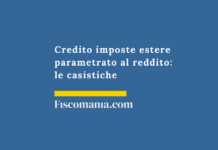 Credito imposte estere parametrato al reddito: le casistiche Credito-imposte-estere-parametrato-reddito-imponibile