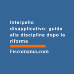 Interpello-disapplicativo-guida-disciplina-dopo-la-riforma