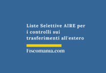Liste selettive AIRE per i controlli sui trasferimenti all’estero Liste-selettive-accertamenti-residenti-estero-consulenza-online
