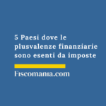5 Paesi dove le plusvalenze finanziarie sono esenti da imposte Paesi-senza-tassazione-plusvalenze-finanziarie-guida
