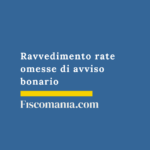 Ravvedimento rate omesse di avviso bonario Ravvedimento-rate-omesse-avviso-bonario-entrate-guida