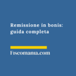 Remissione in bonis: guida completa Remissione-in-bonis-guida-completa